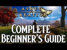 The Complete Beginner's Guide to Ashes of Creation in 2024