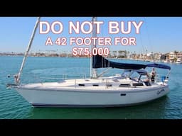 Do NOT Buy A 42 Footer for $75k... OR SHOULD YOU? Ep 294 Lady K Sailing