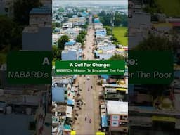 A Call For Change: NABARD's Mission To Empower The Poor