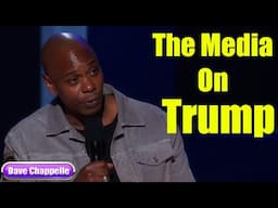 Equanimity : The Media on Trump || Dave Chappelle