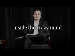 Inside The Crazy Mind Of Elon Musk