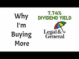 This UK Dividend Stock Is Yielding 7.74%. Why I'm Buying More Legal & General - Dividend Investing