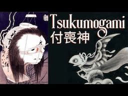 Tsukumogami: Animism, Buddhism, & Haunting Spirits in Japanese Folklore (Yōkai, Mythical Creatures)