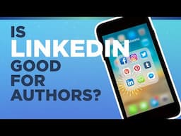 Is LinkedIn Good for Authors?