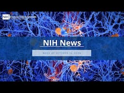 NIH News – Week of October 14, 2024