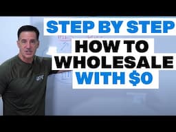 How To Wholesale Real Estate Step by Step With $0 (IN 4 Weeks OR LESS)!