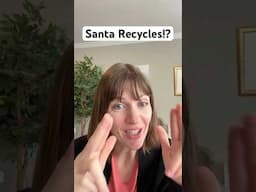 Santa recycles toys!??!