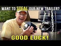 Trailer THEFT PREVENTION! — PACLOCK Coupler Lock & Advanced Wheel Locks Protect Our RV