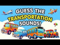 Guess the Sound: What Vehicle is That?