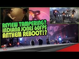 Indiana Jones 60FPS on Series X|S, Anthem Reboot, Dragon Age Review Tampering?