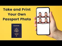 How to Take and Print a Passport Photo Using Your Phone