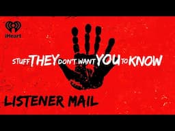 Listener Mail: Bank Scandals, Amish Abuse, Letters From Home | STUFF THEY DON'T WANT YOU TO KNOW