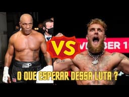 Mike Tyson x Jake Paul | O que esperar dessa luta ?