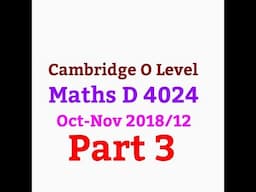 Maths D 2018/Oct-Nov/12/4024/Part 3