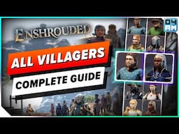 Enshouded ALL Villager & Assistant Locations: Lady LeClair, Ramone & More!