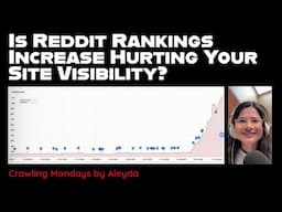 Is Reddit Rankings Increase Hurting Your Site Visibility? What can you do about it?