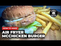 How To Make Air Fryer McChicken Burger | Ep 617