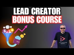 The Best Lead Creator Bonus - 4 Part Course