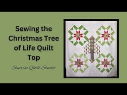 Assembling Christmas Tree of Life Quilt