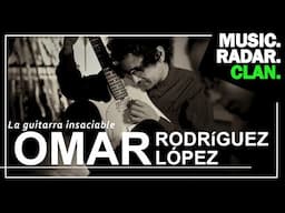 LA GUITARRA INSACIABLE: Omar Rodríguez-Lopez