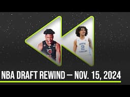 NBA Draft Rewind | Ace Bailey, Dylan Rutgers, Elliot Cadeau | Nov. 15, 2024