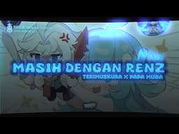 1 SOUND 3 TREND REMAKE!!!!DJ MASIH DENGAN RENZ X TERIMUSKURA X PAPA MUDA YANG KALIAN CARI CARI