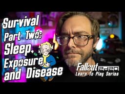 Fallout 2d20: Survival Part Two: Sleep, Exposure & Disease. Learn to Play Series TTRPG by Modiphius