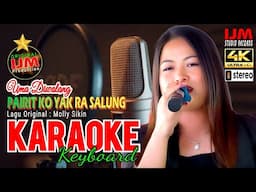 Uma Diwalang 👉 KARAOKE Pairit Ko Yak Ra Salung (Molly Sikin) Musik : Ori Mex keyboard