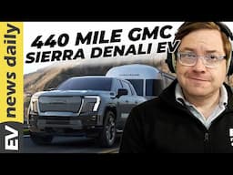 Big RANGE! Big LUXURY! Is GMC's Sierra Denali EV Your Dream Truck? (Plus 12 more EV stories)