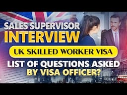 UK Sale Supervisor interview | Uk Skilled Worker Visa