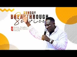 SUNDAY BREAKTHROUGH SERVICE LIVE ll 3RD NOV. 2024 ll WITH SNR. PROPHET JEREMIAH OMOTO FUFEYIN.