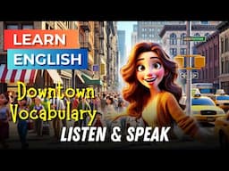 Downtown Vocabulary in New York | Improve Your English | English Listening Skills - Speaking Skills