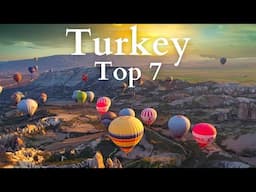 7 Top Places to Visit in Turkey - Travel Guide