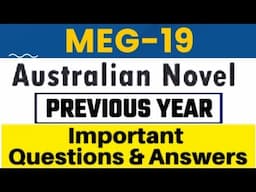 🔥 Australian Novel [MEG-19] Most Important Previous year Questions || Australian Novel