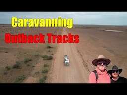 Exploring Outback Australia: Caravanning The Birdsville Track