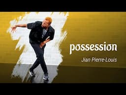 Jian Pierre-Louis "Possession" [Preview] - Hip-Hop Online Dance Class/Choreography