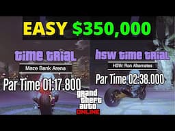 GTA Online Maze Bank Arena and Ron Alternates HSW Time Trial - Make $350,000 in 4 Minutes