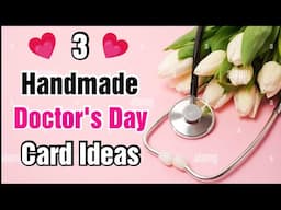 3 Amazing Diy Doctor's Day cards & Craft Ideas| How to make Doctors day cards easy| Doctors day gift