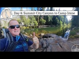 Scariest Section! Rediscovering the Tahoe-Yosemite Trail (Day 8): Summit City Canyon to Camp Irene