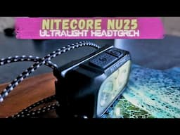 Nitecore NU25 Ultralight Head Torch | Real World Test