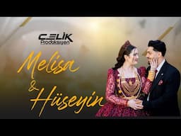 FOTO ÇELİK | MELİSA & HÜSEYİN | Düğün Klibi |  2024