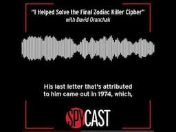 SpyCast interview - "I Helped Solve the Final Zodiac Killer Cipher"