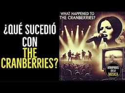 ¿Qué sucedió con THE CRANBERRIES?