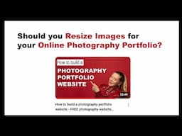 Should you Resize Images for your Online Photography Portfolio?