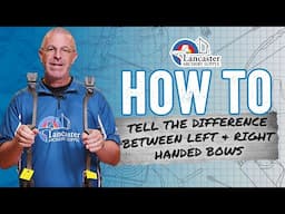 Bowhunting How-To | Left and Right Handed Bows, How to Tell the Difference | LancasterArchery.com