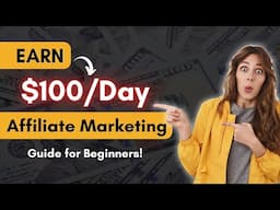 Earn $100/Day with Affiliate Marketing (Basics) | Affiliate Marketing Tutorial for Beginners 2023 🔥🔥