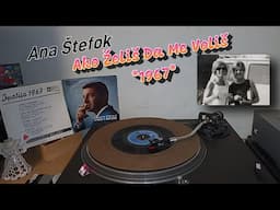 Ana Štefok – Ako Želiš Da Me Voliš *1967* /// *vinyl rip* /Opatija '67/