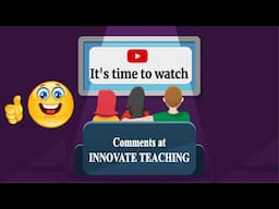 #YouTubeComments2021 "INNOVATE TEACHING Channel Feel Good Comments" #Mostlikely #comments #BEd