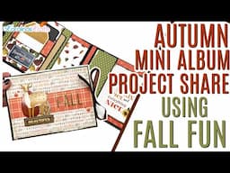 Fall Mini Album Project Share using Fall Fun Paper Collection by Carta Bella, Landscape Mini Album