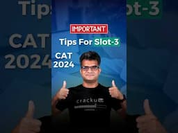 CAT 2024 Slot 3 Tips By Maruti Sir | CAT D-day Tips